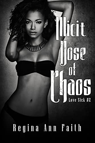 Illicit Dose of Chaos: A Rockstar Romance (Love Sick #2) (Love Sick Series)