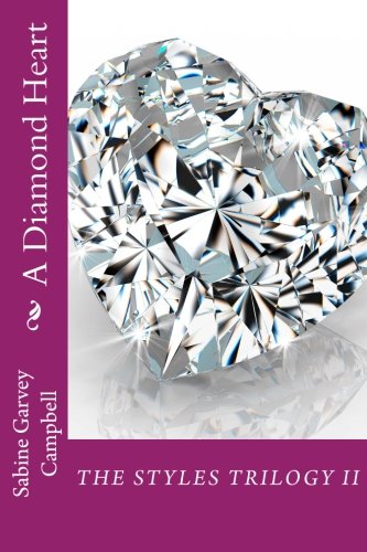 A Diamond Heart (The Styles Trilogy) (Volume 2)