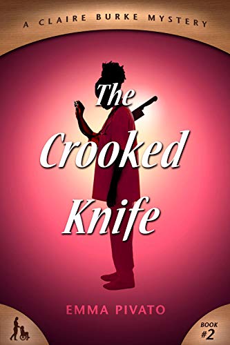 The Crooked Knife: A Claire Burke Mystery