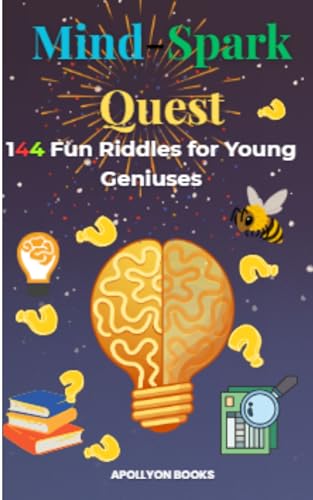 Mind-Spark Quest: 144 Fun Riddles for Young Geniuses, For Kids of age 6 to 12 (Pun-tastic Party Series)