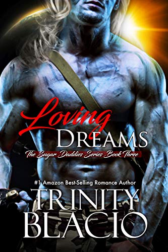 Loving Dreams: The Sugar Daddies Series, Book Three