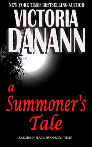 A Summoner's Tale: Winner BEST PARANORMAL ROMANCE NOVEL of the year! (Knights of Black Swan Book 3)