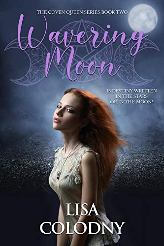 Wavering Moon (The Coven Queen Series Book 2)