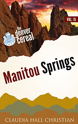 Manitou Springs: Denver Cereal, Volume 15