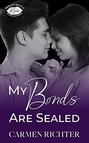 My Bonds Are Sealed (Sealed With a Kiss Book 5)