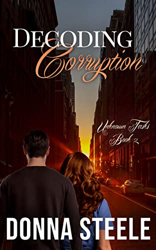 Decoding Corruption: Unknown Tasks, Book 2