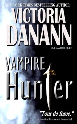 VAMPIRE HUNTER: Rammel Hawking 1 (Knights of Black Swan Book 8)