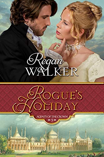 Rogue's Holiday (Agents of the Crown Book 5)