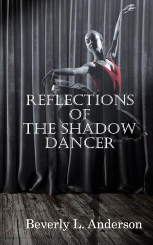 Reflections of the Shadow Dancer