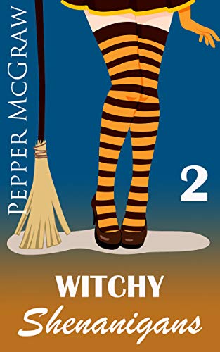 Witchy Shenanigans: A Sweet Paranormal Romance