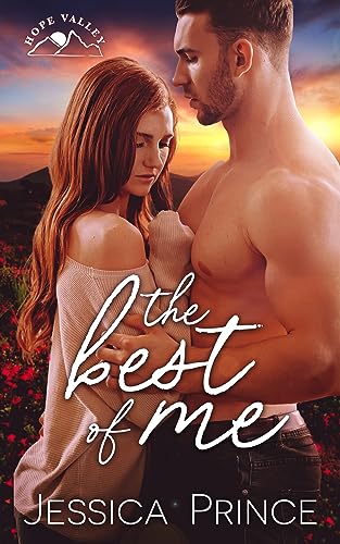 The Best of Me: A Small Town Single Dad Romance (Hope Valley Book 3)