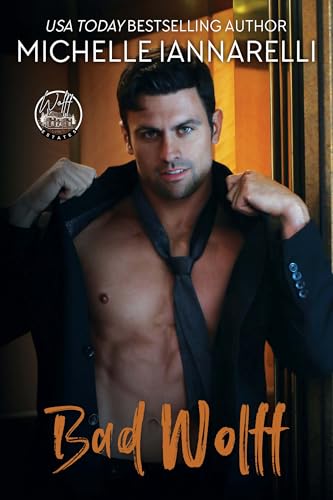 Bad Wolff (Wolff Estates Series Book 1)
