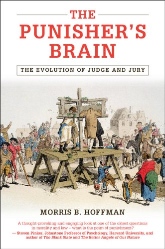 The Punisher's Brain: The Evolution of Judge and Jury (Cambridge Studies in Economics, Choice, and Society)
