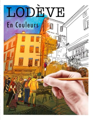 Lodève en Couleurs: Livre de Coloriage (French Edition)