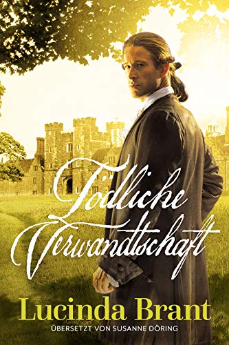 Todliche Verwandtschaft: Ein Historischer Kriminalroman aus der Georgianischen Zeit (Alec-Halsey-Krimis 4) (German Edition)