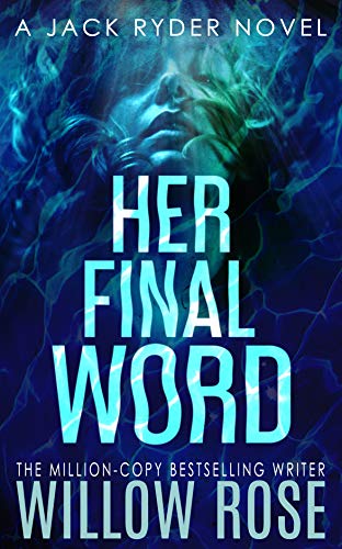 HER FINAL WORD (JACK RYDER Book 6)
