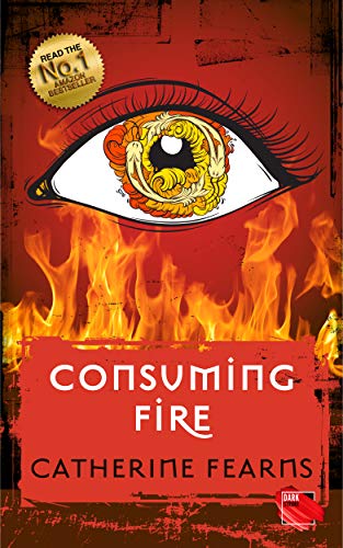 Consuming Fire (The Reprobation Series Book 2)