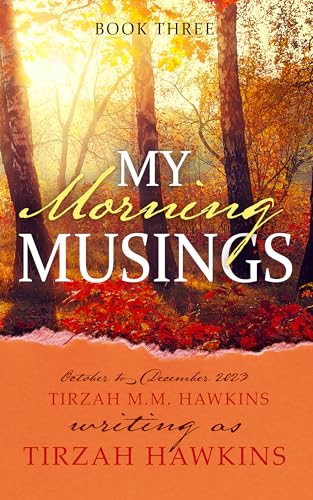My Morning Musings : October-December 2023