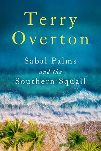 Sabal Palms and the Southern Squall (Sabal Palms series Book 1)