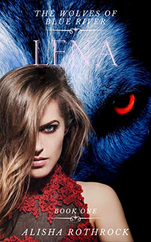 Lena: A Blue River Wolves Novella