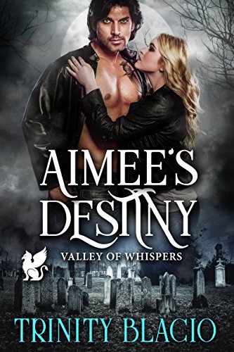 Aimee's Destiny (Valley Of Whispers Book 3)