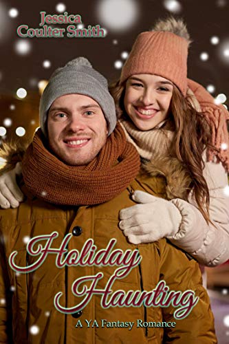 Holiday Haunting: A YA Fantasy Romance