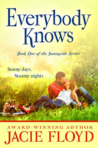 Everybody Knows (The Sunnyside Series Book 1)