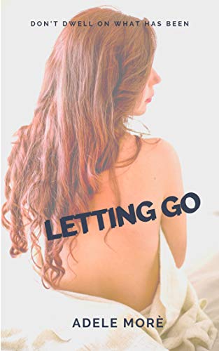 Letting Go: Erotic Short Story