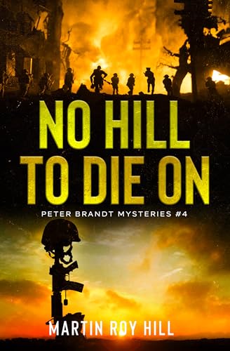 No Hill to Die On (The Peter Brandt Mysteries Book 4)