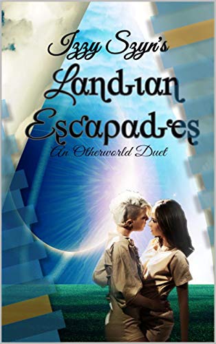 Landian Escapades: An Other World Duet