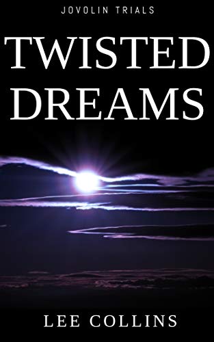 Twisted Dreams: Jovolin Trials Book 1