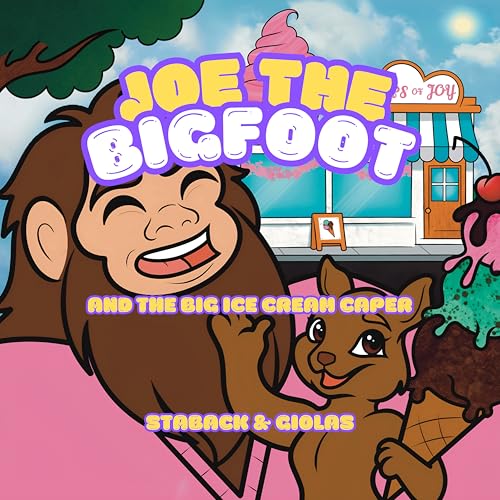 Joe the Bigfoot and the Big Ice Cream Caper