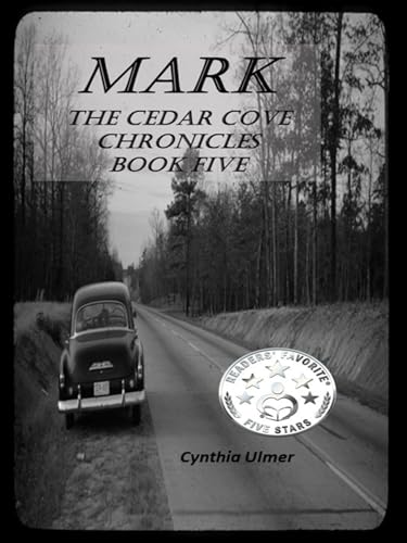 Mark: The Cedar Cove Chronicles, Book Five