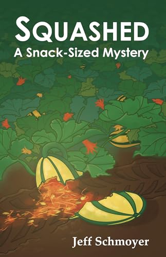 Squashed: A Snack-Sized Mystery