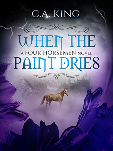 When The Paint Dries (A Four Horsemen Novel Book 4)
