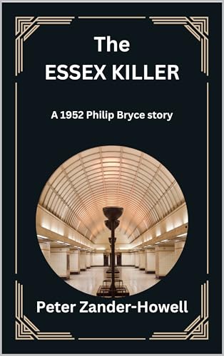 The Essex Killer: A 1952 Philip Bryce Story (Chief Inspector Bryce Mysteries Book 15)