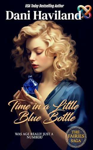 Time in a Little Blue Bottle: A novella from The Fairies Saga