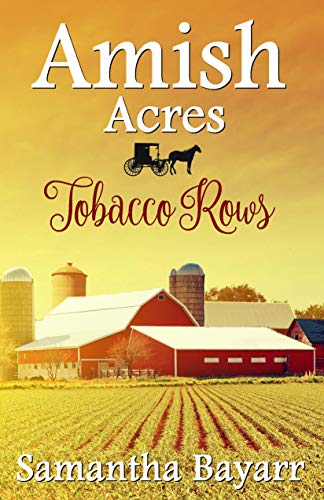 Amish Acres: Tobacco Rows: Amish Romance