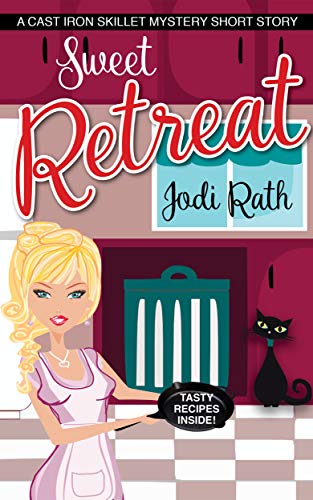 Sweet Retreat (The Cast Iron Skillet Mystery Series Short Story 1.5)