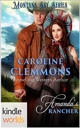 Montana Sky: Amanda's Rancher (Kindle Worlds) (Loving A Rancher Book 1)