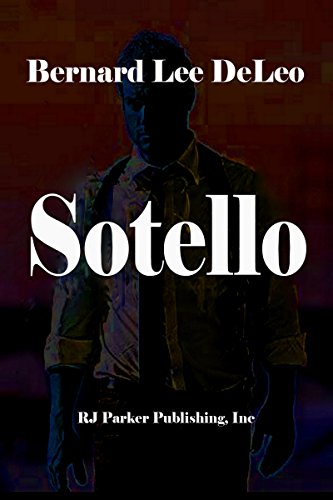 Sotello, Private Investigator (Action Thrillers Book 1)