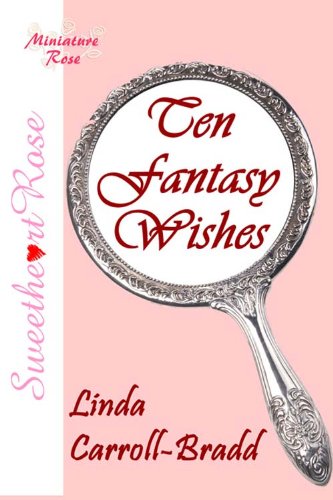 Ten Fantasy Wishes
