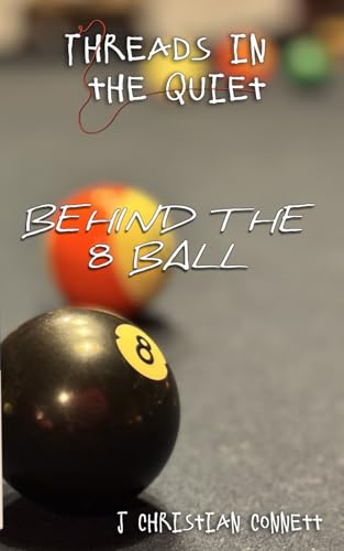 Behind the 8 Ball
