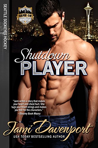 Shutdown Player: Seattle Sockeyes Hockey (Game On in Seattle Book 10)