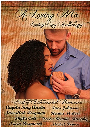 A Loving Mix: A Loving Day Anthology
