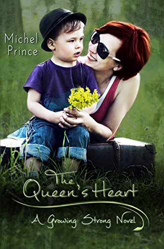 The Queen's Heart (Growing Strong Book 2)