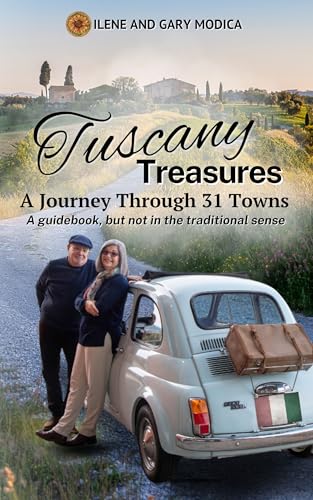 Tuscany Treasures: A Journey Through 31 Towns
