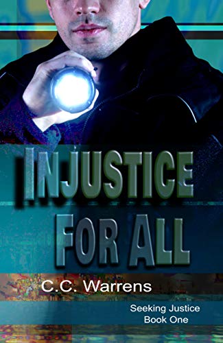 Injustice For All (Seeking Justice Book 1)