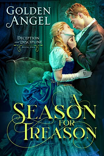 A Season for Treason (Deception and Discipline Book 1)
