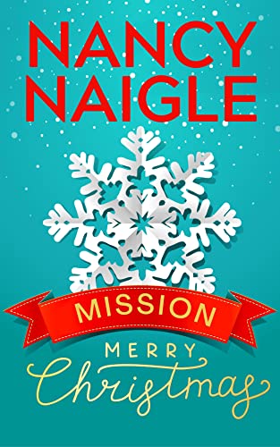 Mission: Merry Christmas: A Christmas Novella